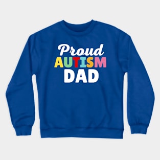 Proud Autism Dad Crewneck Sweatshirt